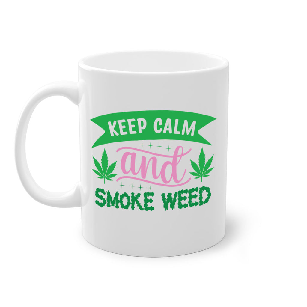 keep calm and smoke weed 170#- marijuana-Mug / Coffee Cup