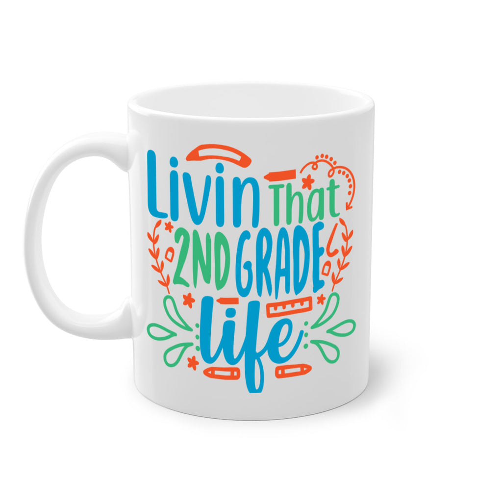 livin that 2nd garde life 8#- second grade-Mug / Coffee Cup