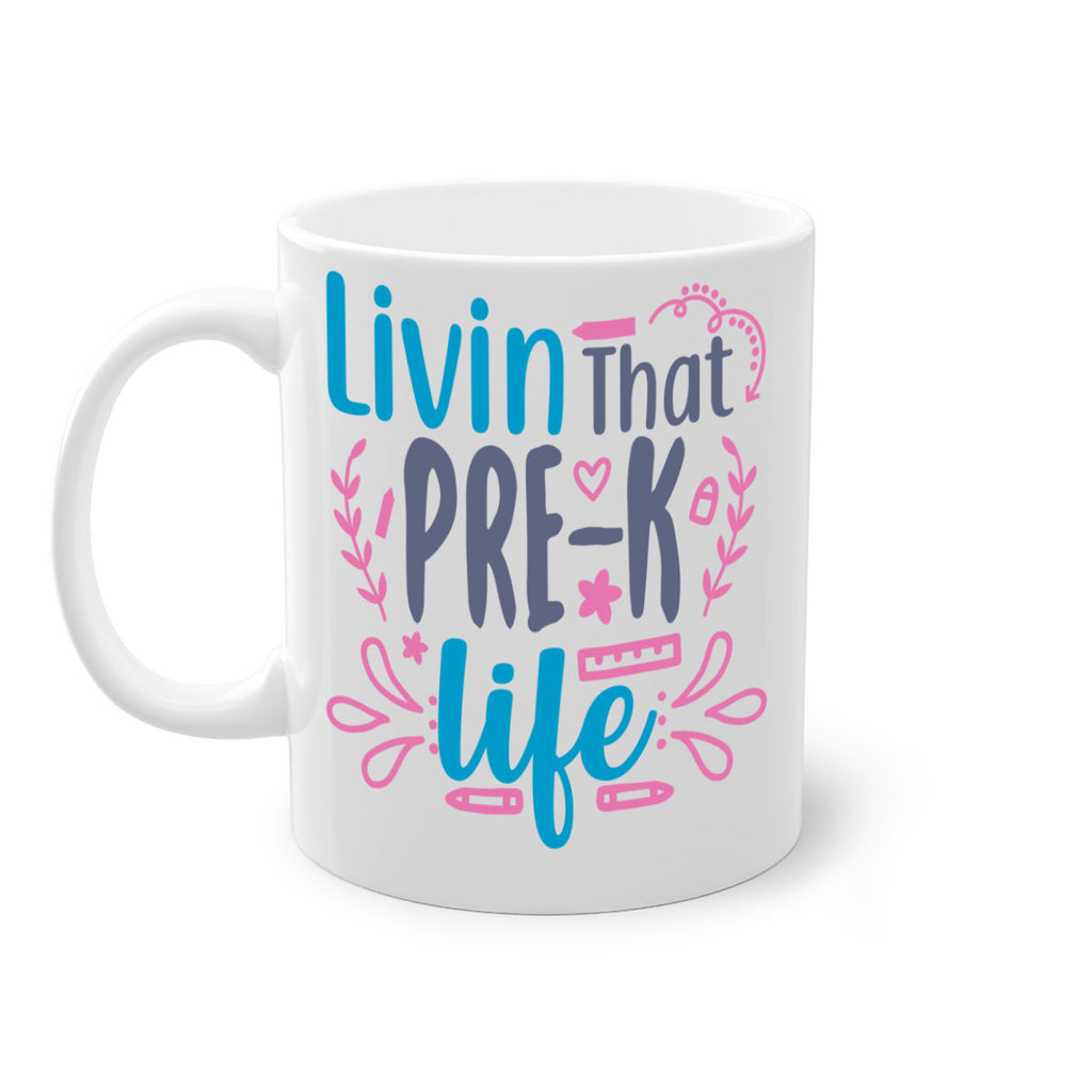 livin that pre k life 18#- preK-Mug / Coffee Cup