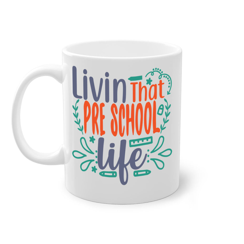 livin that pre school life 20#- preK-Mug / Coffee Cup