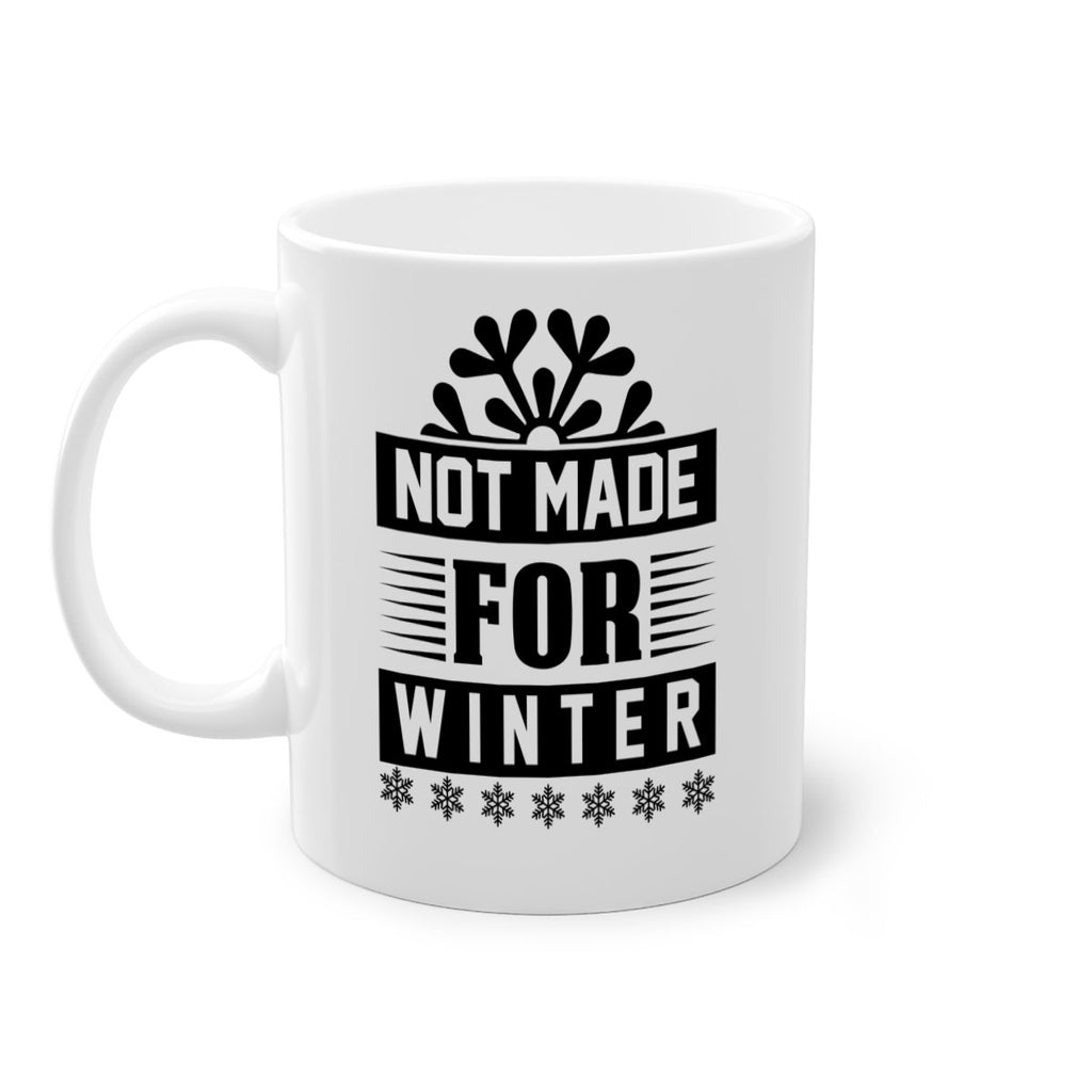 not made for winter 328#- winter-Mug / Coffee Cup