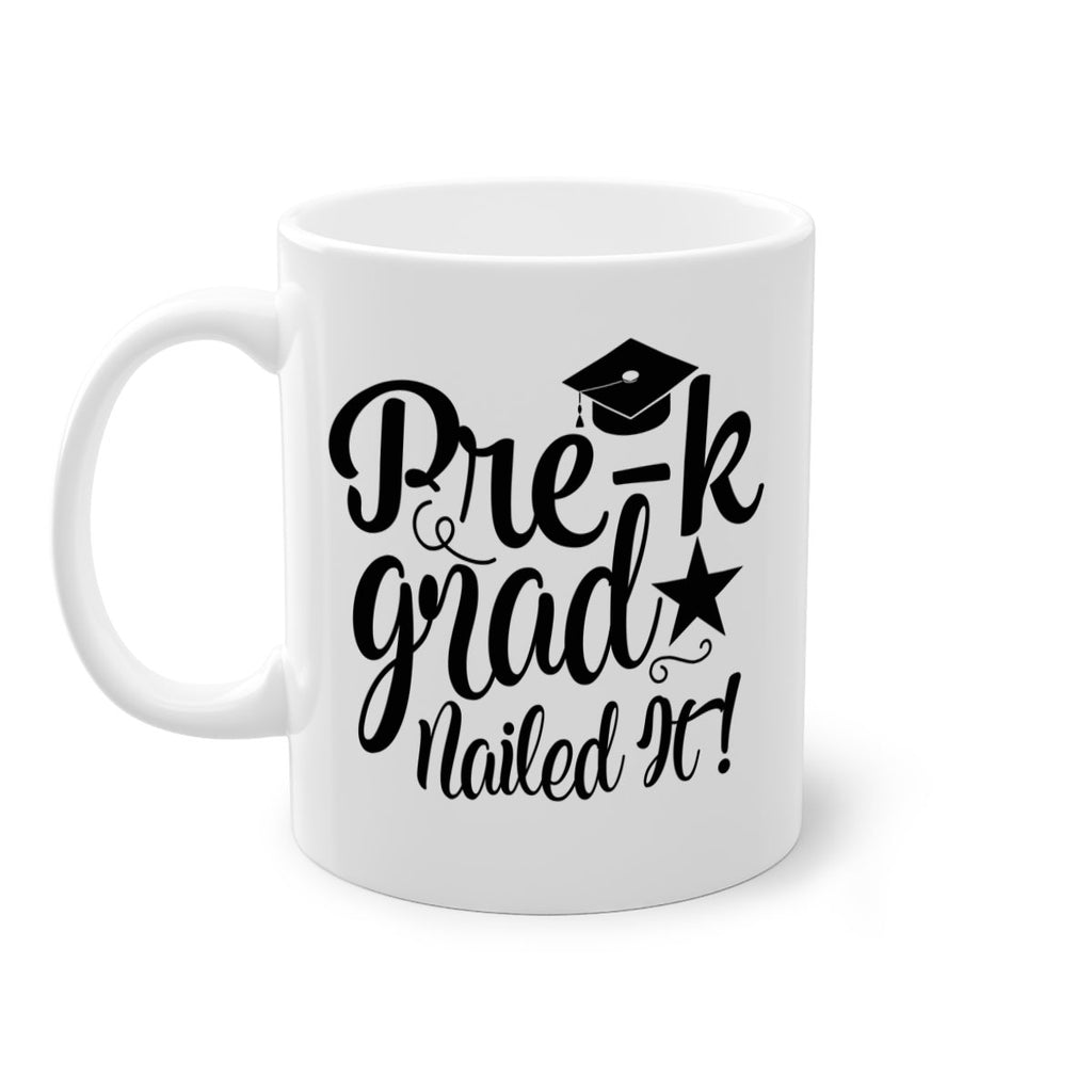 pre k grad nailed it! 01 24#- preK-Mug / Coffee Cup