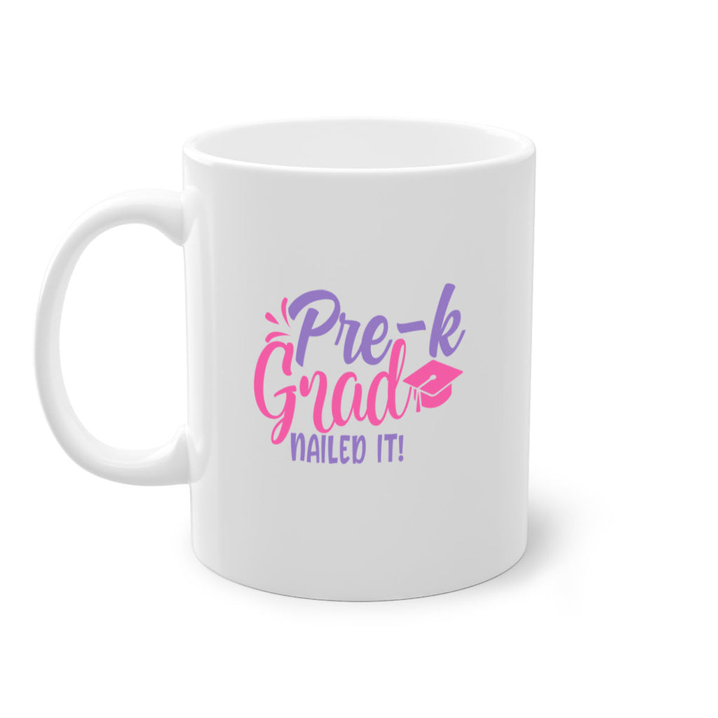 pre k grad nailed it! 01 (2) 23#- preK-Mug / Coffee Cup