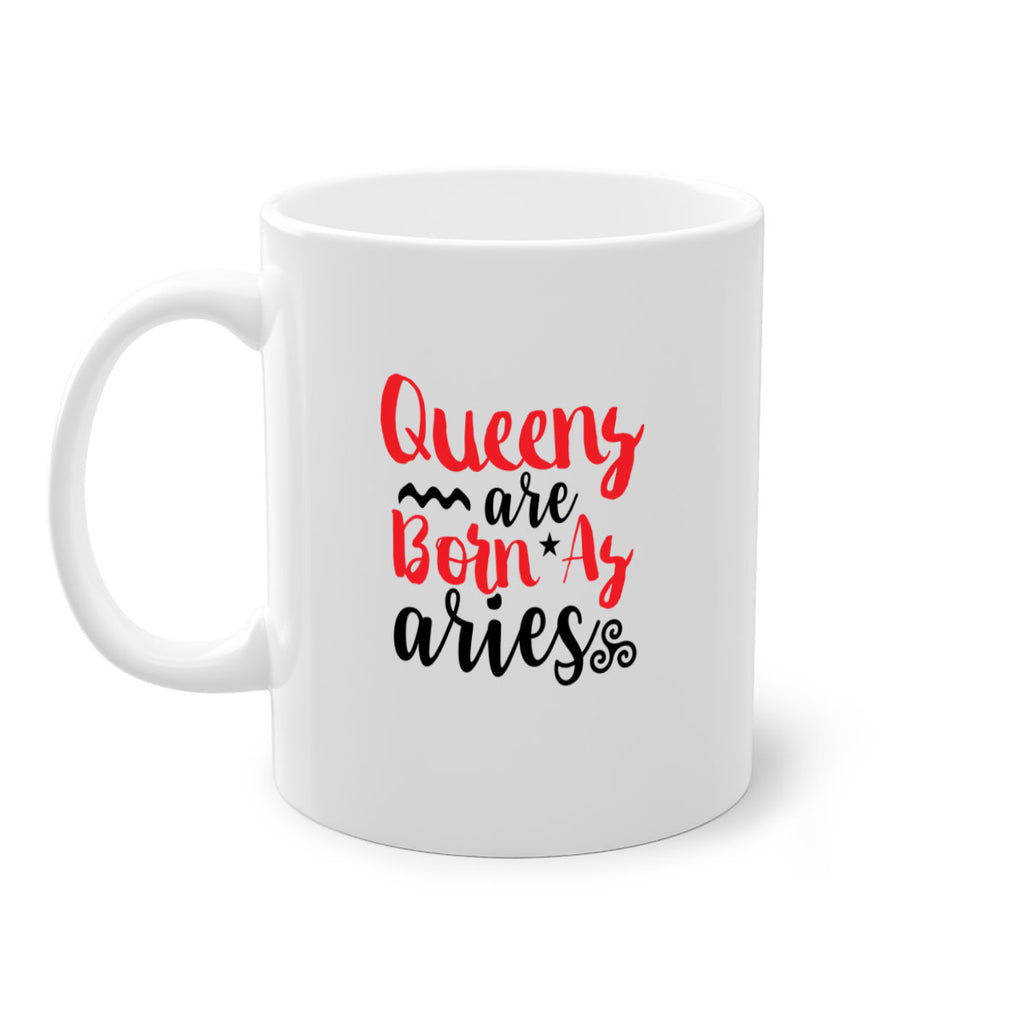 queens Are Born As Aries 384#- zodiac-Mug / Coffee Cup