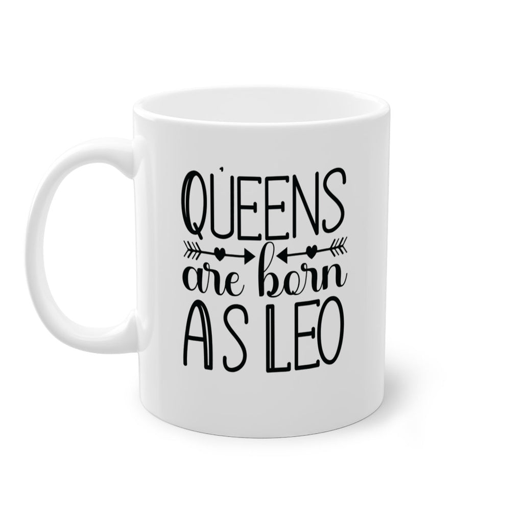 queens are born as Leo 394#- zodiac-Mug / Coffee Cup