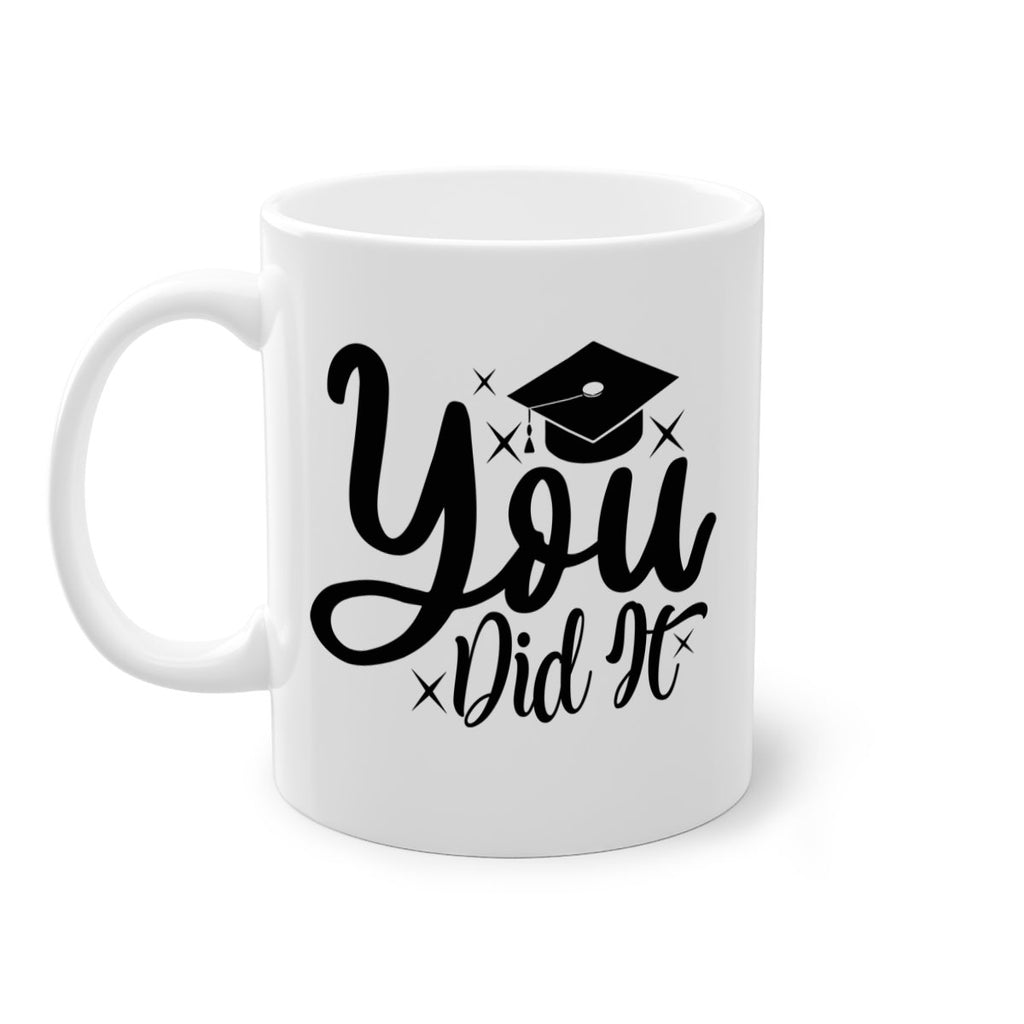 you did it 9#- graduation-Mug / Coffee Cup