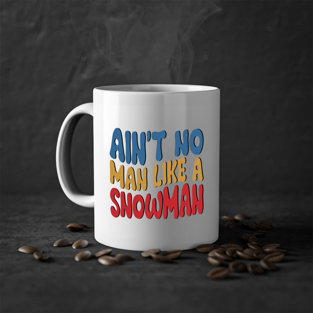 Aint No Man Like a 4#- winter-Mug / Coffee Cup