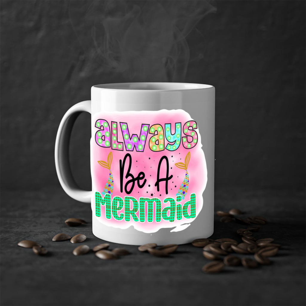 Always Be A Mermaid 13#- mermaid-Mug / Coffee Cup