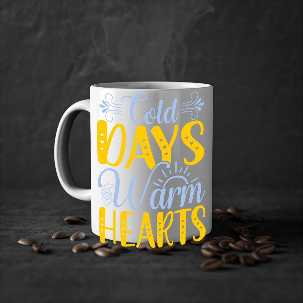 Cold days warm hearts44#- winter-Mug / Coffee Cup