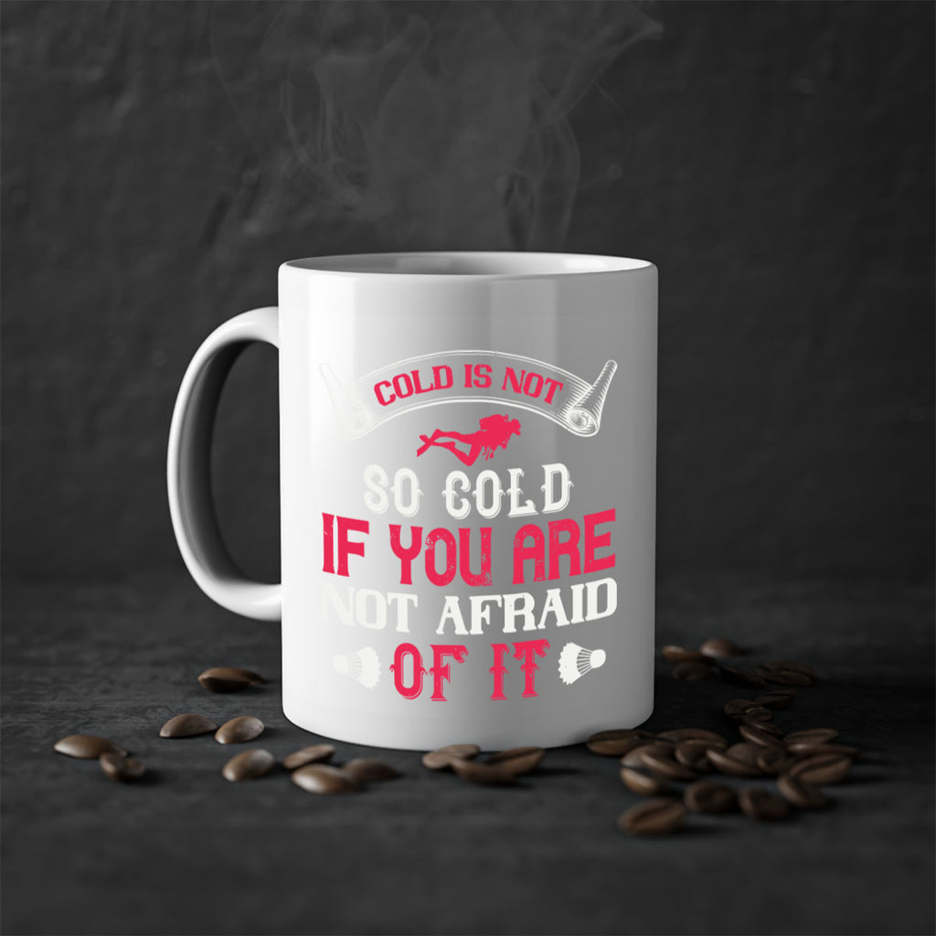 Cold is not so cold if you are not afraid of it 1356#- ski-Mug / Coffee Cup