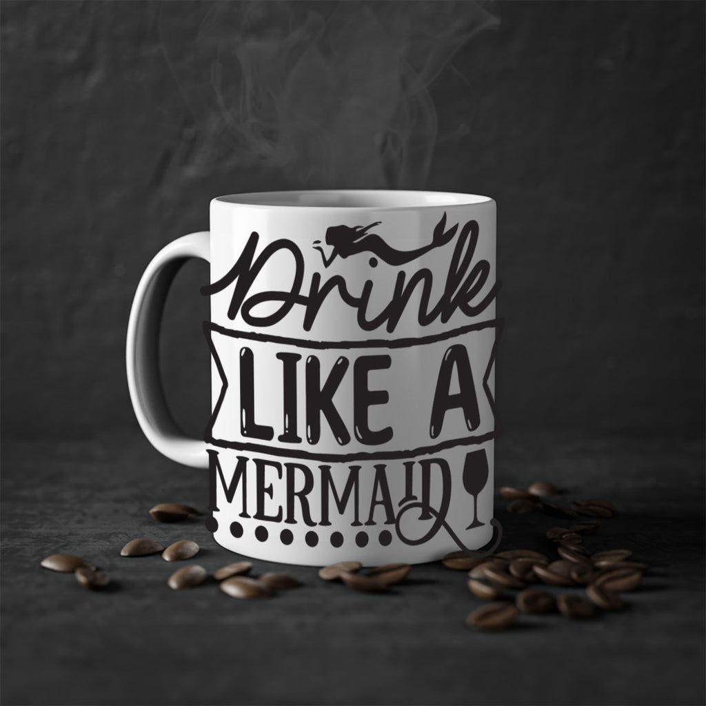 Drink like a mermaid 147#- mermaid-Mug / Coffee Cup