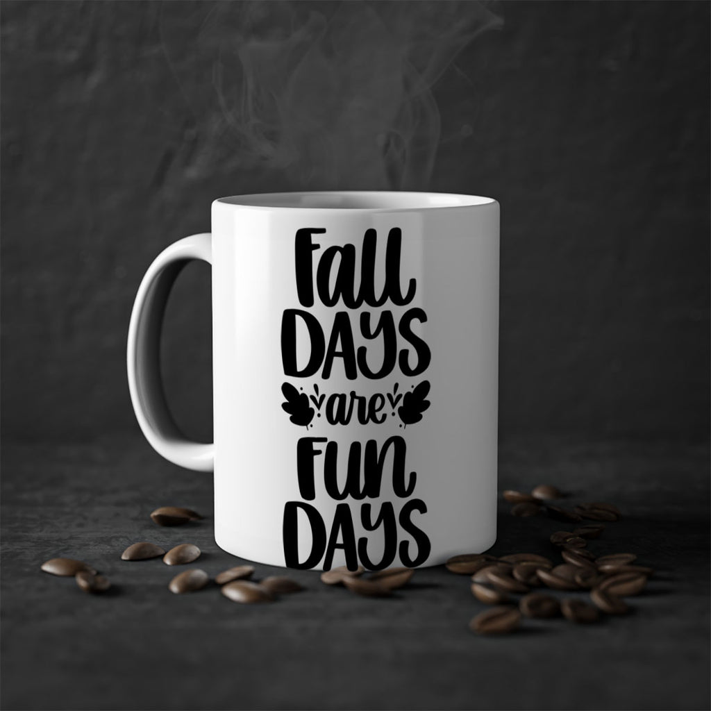 Fall Days Are Fun Days 483#- fall-Mug / Coffee Cup