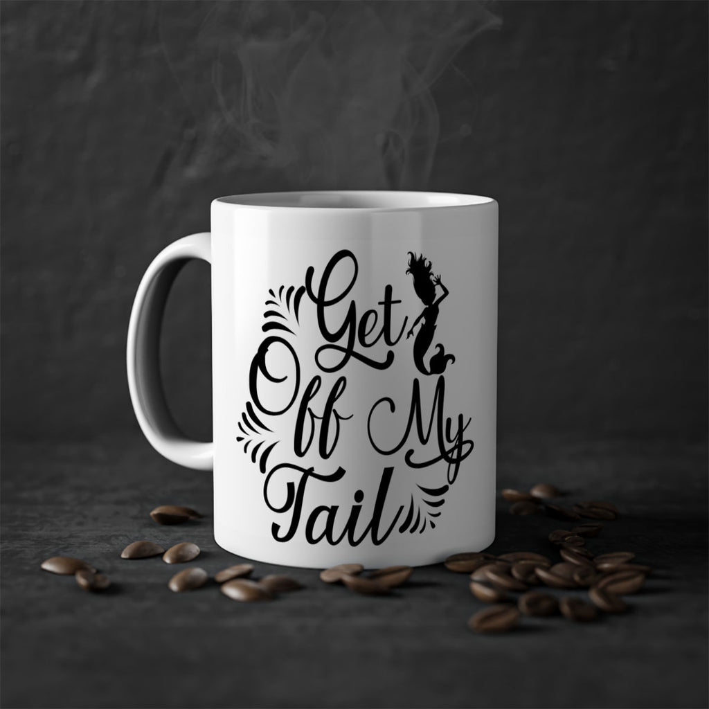 Get Off My Tail 174#- mermaid-Mug / Coffee Cup