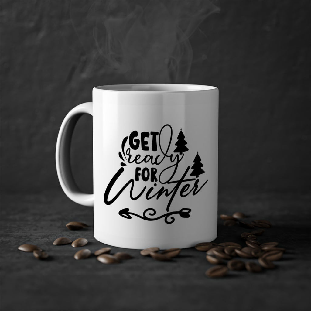Get Ready For Winter 109#- winter-Mug / Coffee Cup