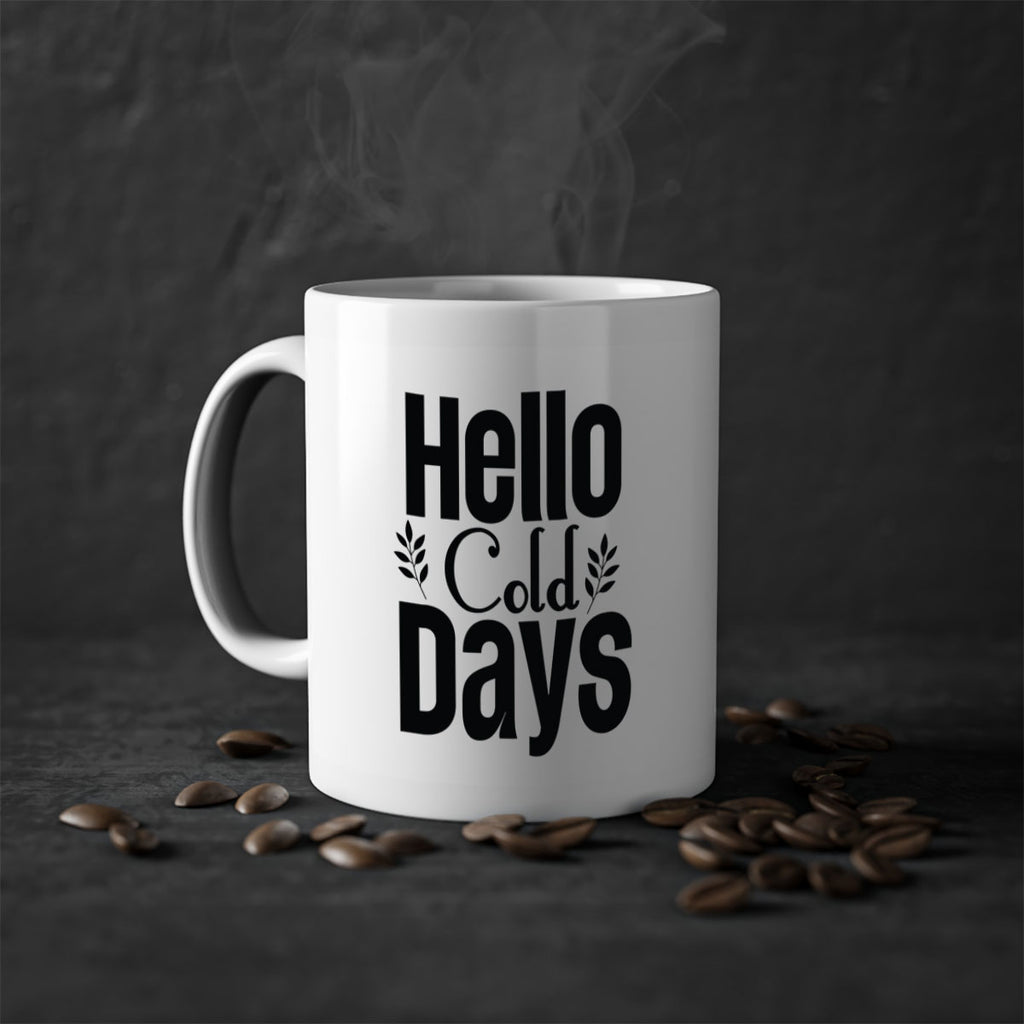 Hello Cold Days 152#- winter-Mug / Coffee Cup