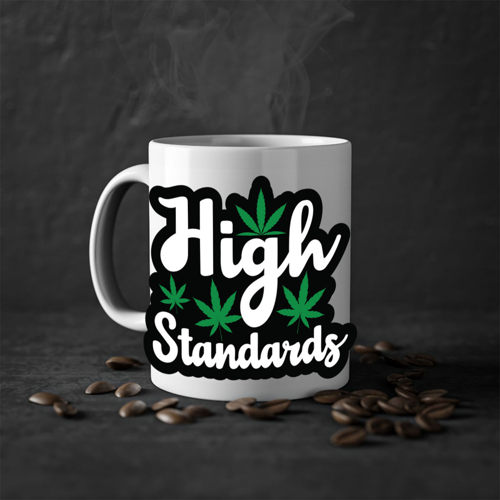 High standards 119#- marijuana-Mug / Coffee Cup