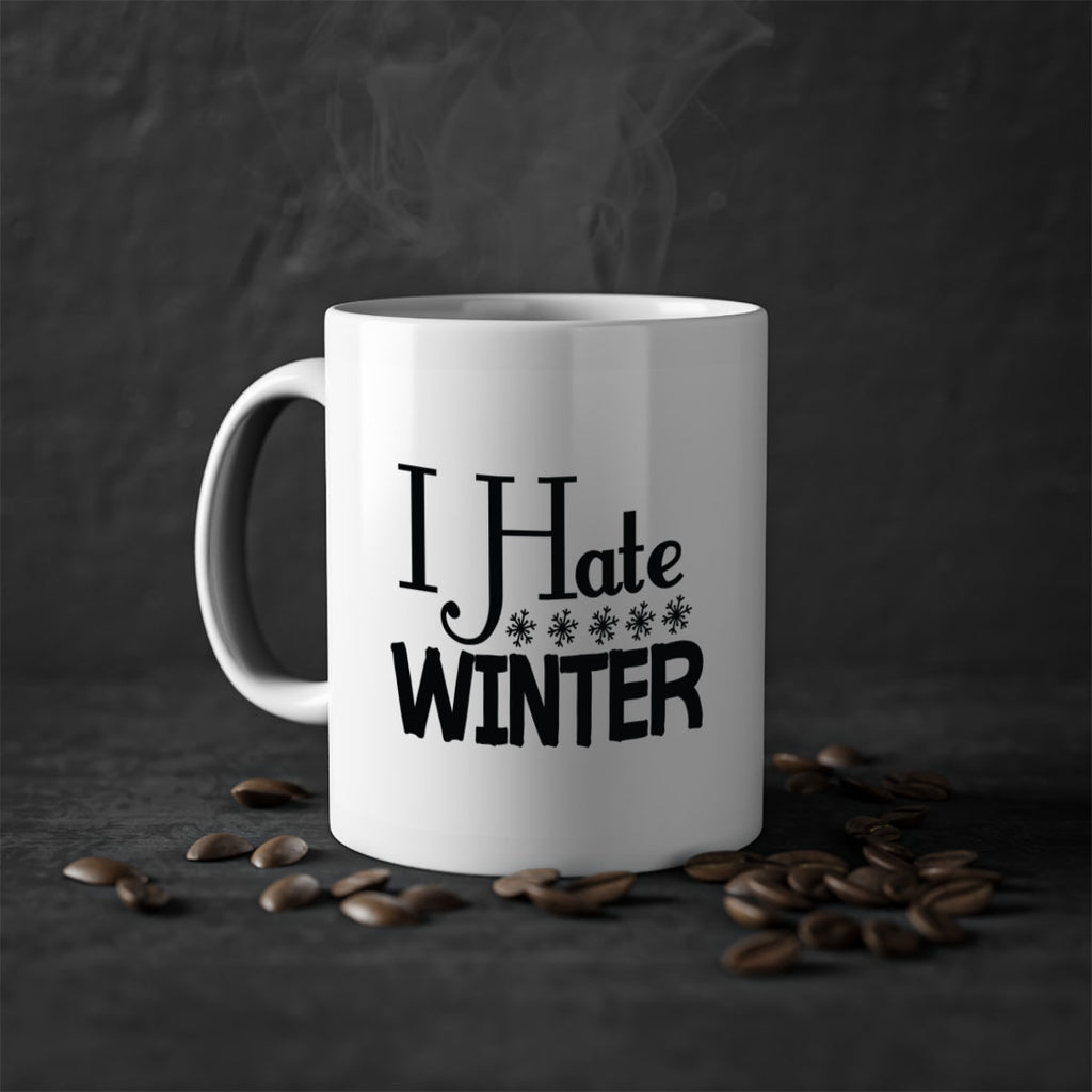 I Hate Winter 223#- winter-Mug / Coffee Cup