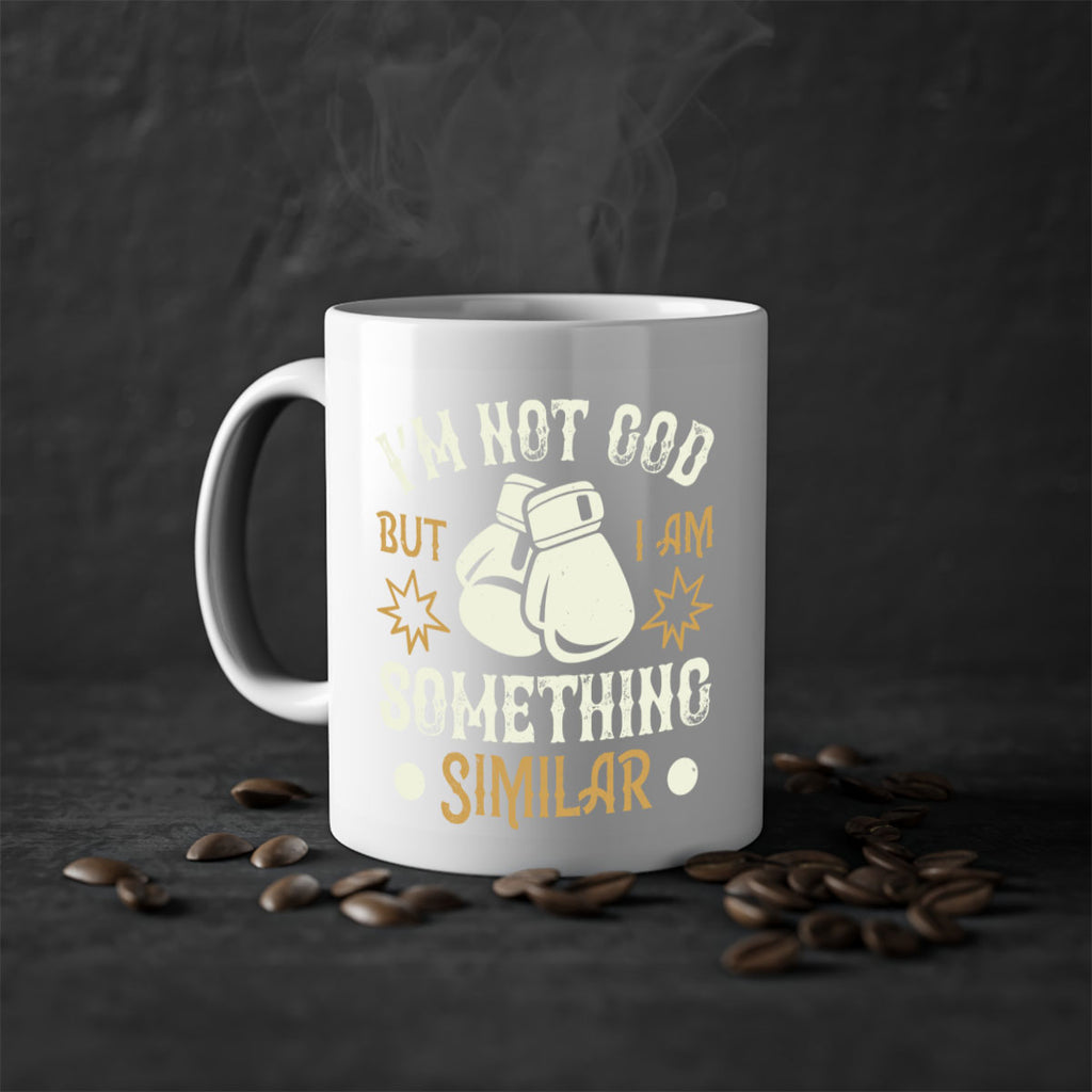 I’m not God but I am something similar 1917#- boxing-Mug / Coffee Cup