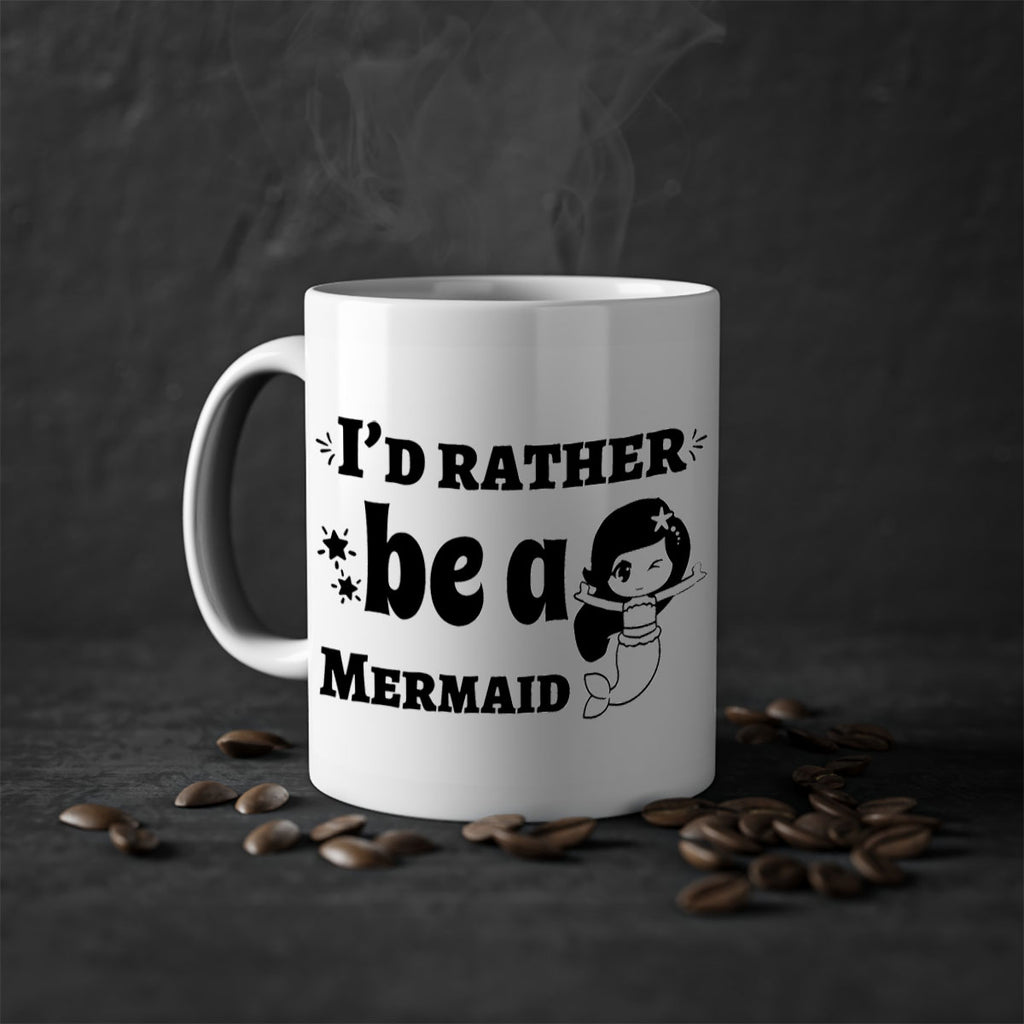 Id rather be a Mermaid 240#- mermaid-Mug / Coffee Cup