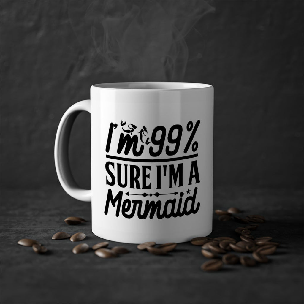 Im Sure Im a 250#- mermaid-Mug / Coffee Cup