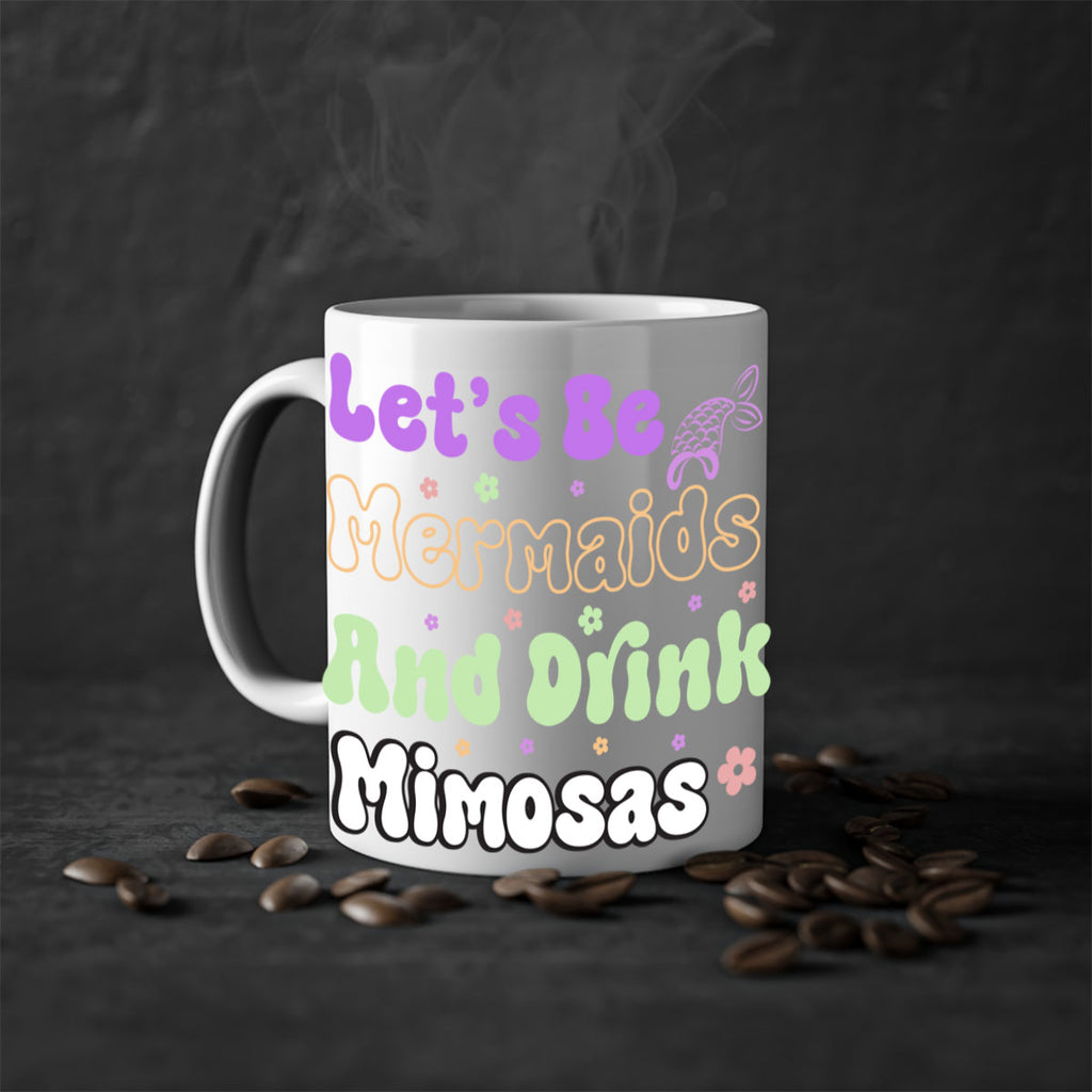 Lets Be Mermaids And Drink 299#- mermaid-Mug / Coffee Cup