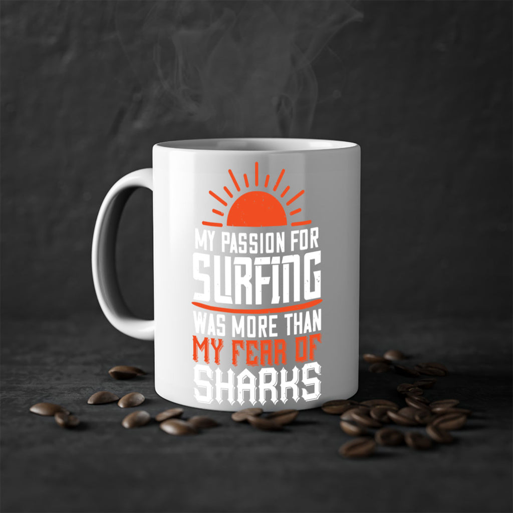 My passion for surfing was more than my fear of sharks 627#- surfing-Mug / Coffee Cup