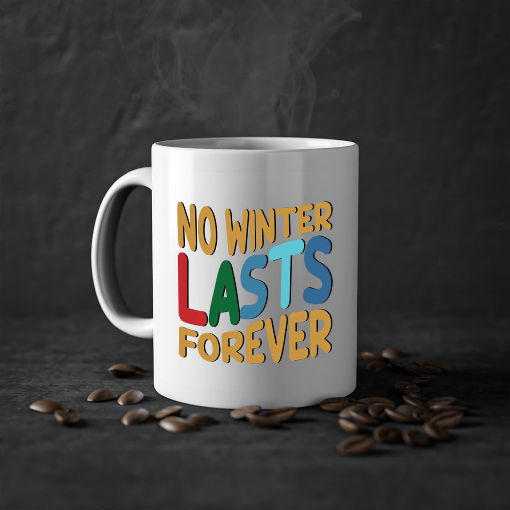 No Winter Lasts Forever 327#- winter-Mug / Coffee Cup