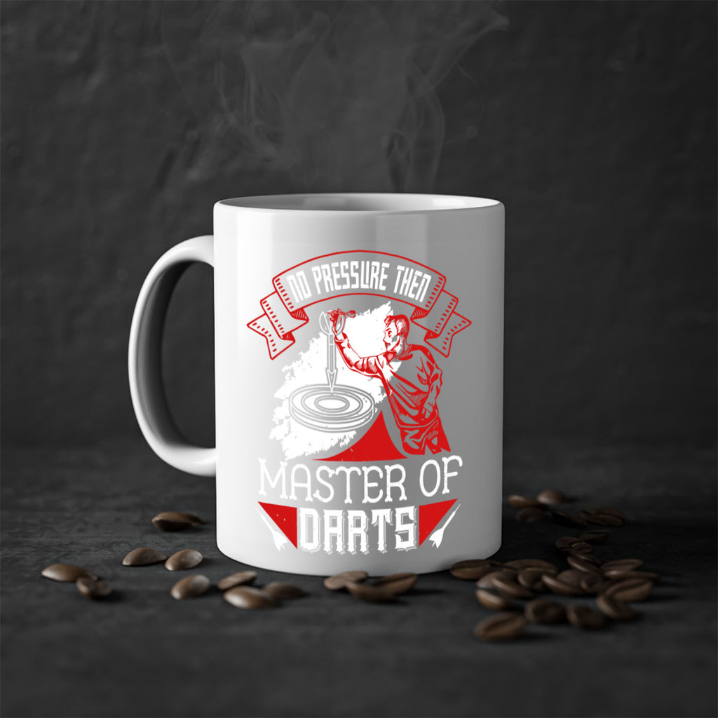 No pressure then master of darts 1904#- darts-Mug / Coffee Cup