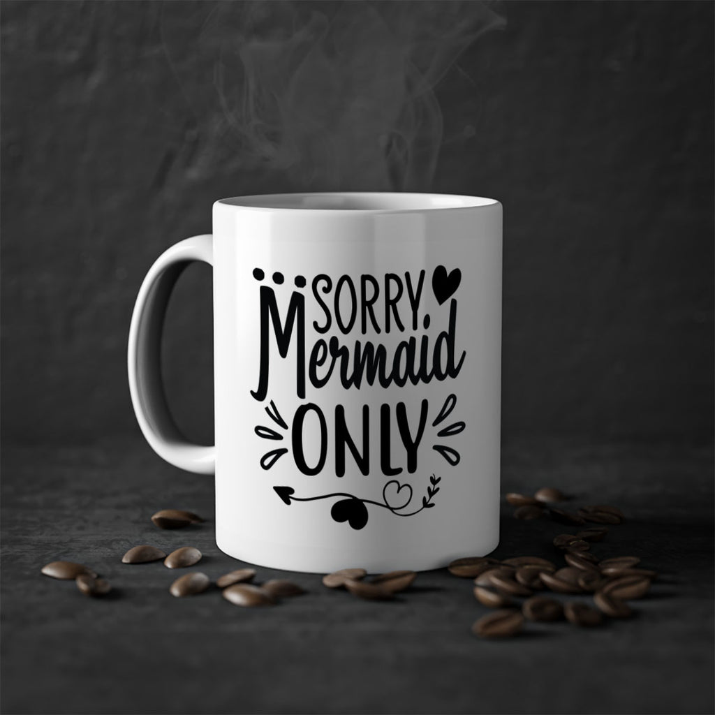 Sorry mermaid only 612#- mermaid-Mug / Coffee Cup