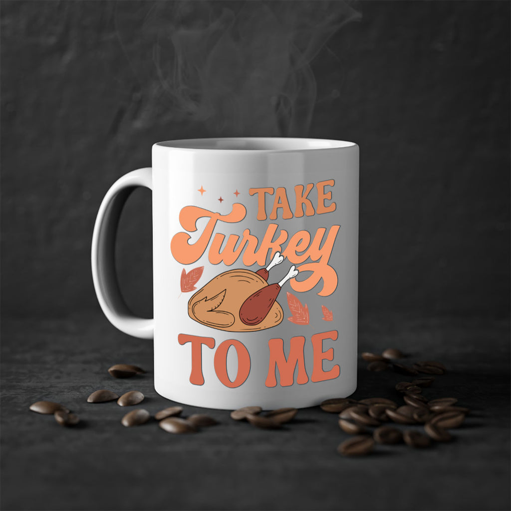 Take Turkey To Me 594#- fall-Mug / Coffee Cup