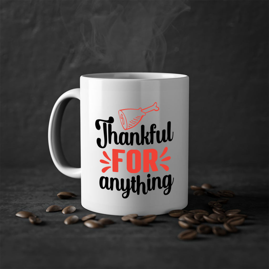 Thankful for anything 598#- fall-Mug / Coffee Cup