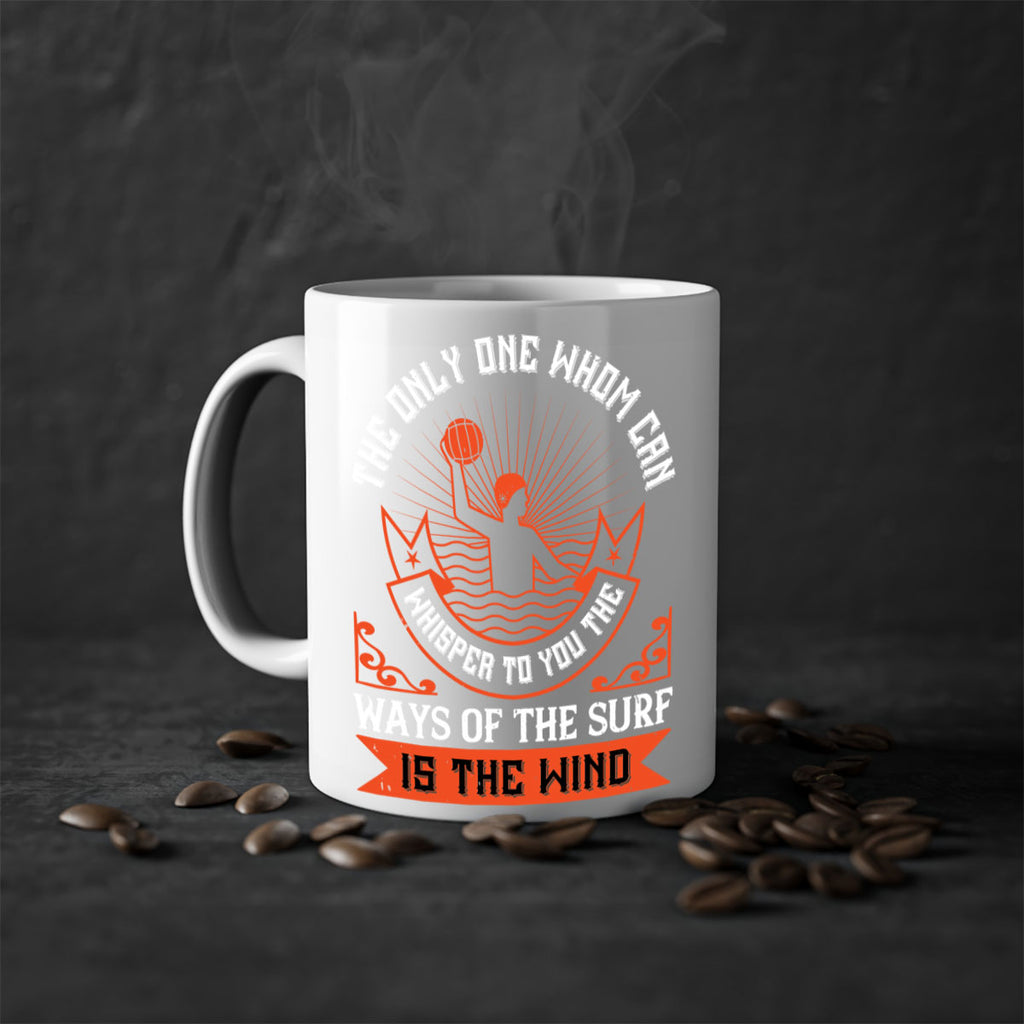 The only one whom can whisper to you the ways of the surf is the wind 185#- surfing-Mug / Coffee Cup