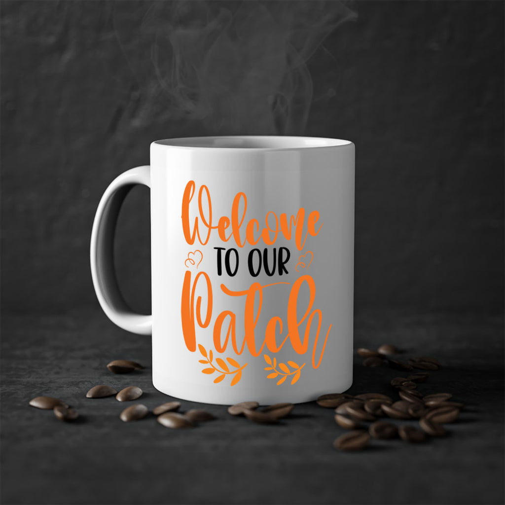 Welcome To Our Patch 633#- fall-Mug / Coffee Cup