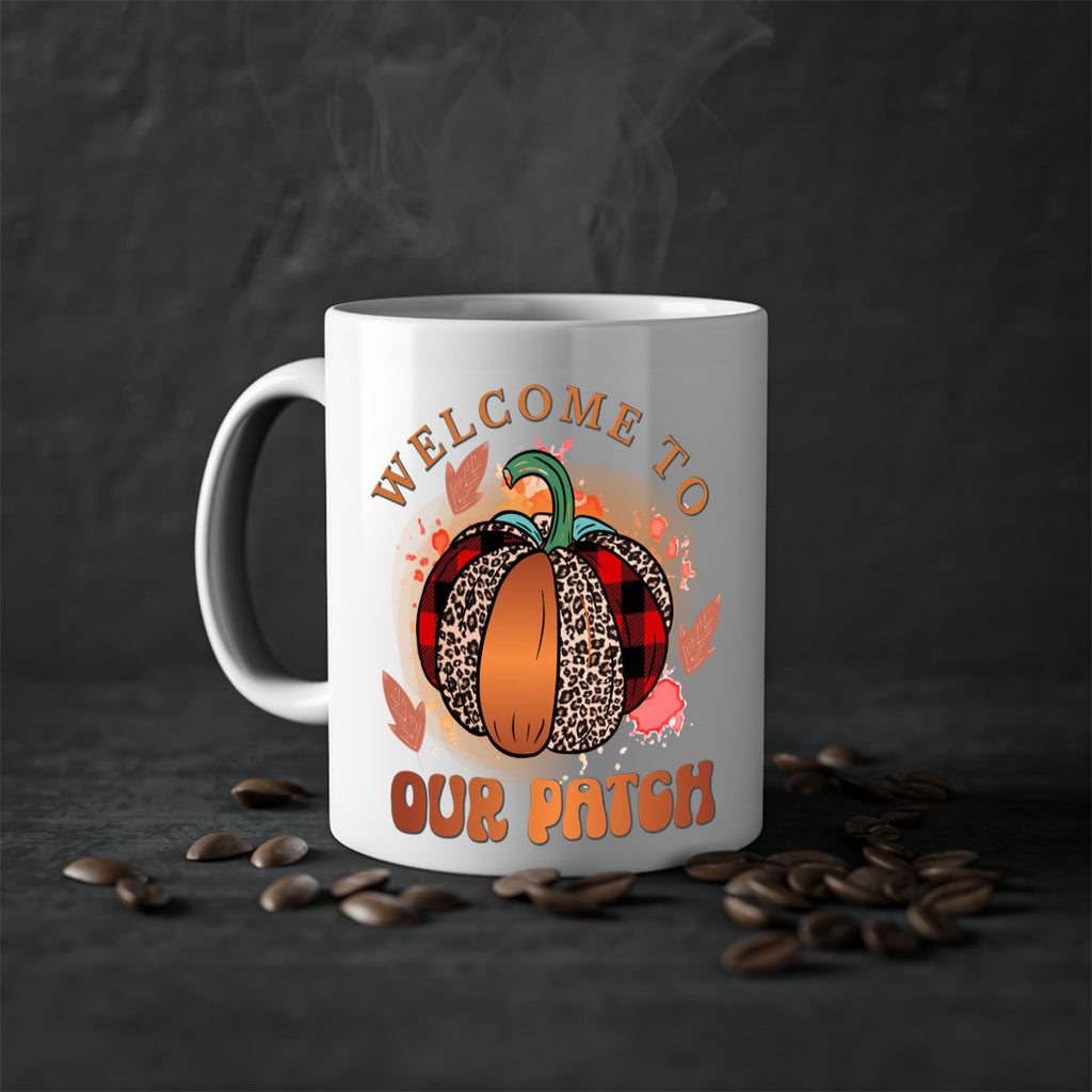 Welcome To Our Patch 635#- fall-Mug / Coffee Cup