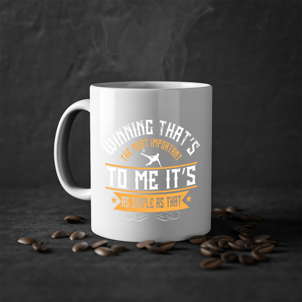Winning – that’s the most important to me It’s as simple as that 34#- soccer-Mug / Coffee Cup