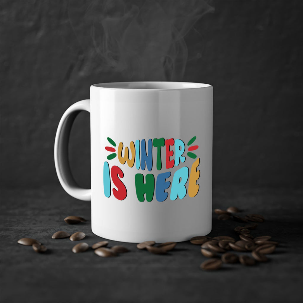 Winter is Here 554#- winter-Mug / Coffee Cup