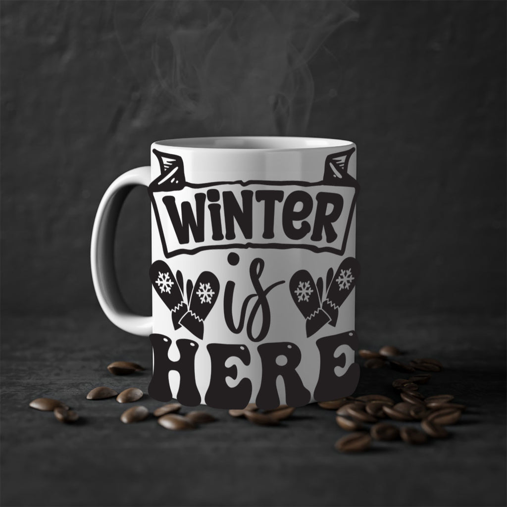 Winter is here 555#- winter-Mug / Coffee Cup