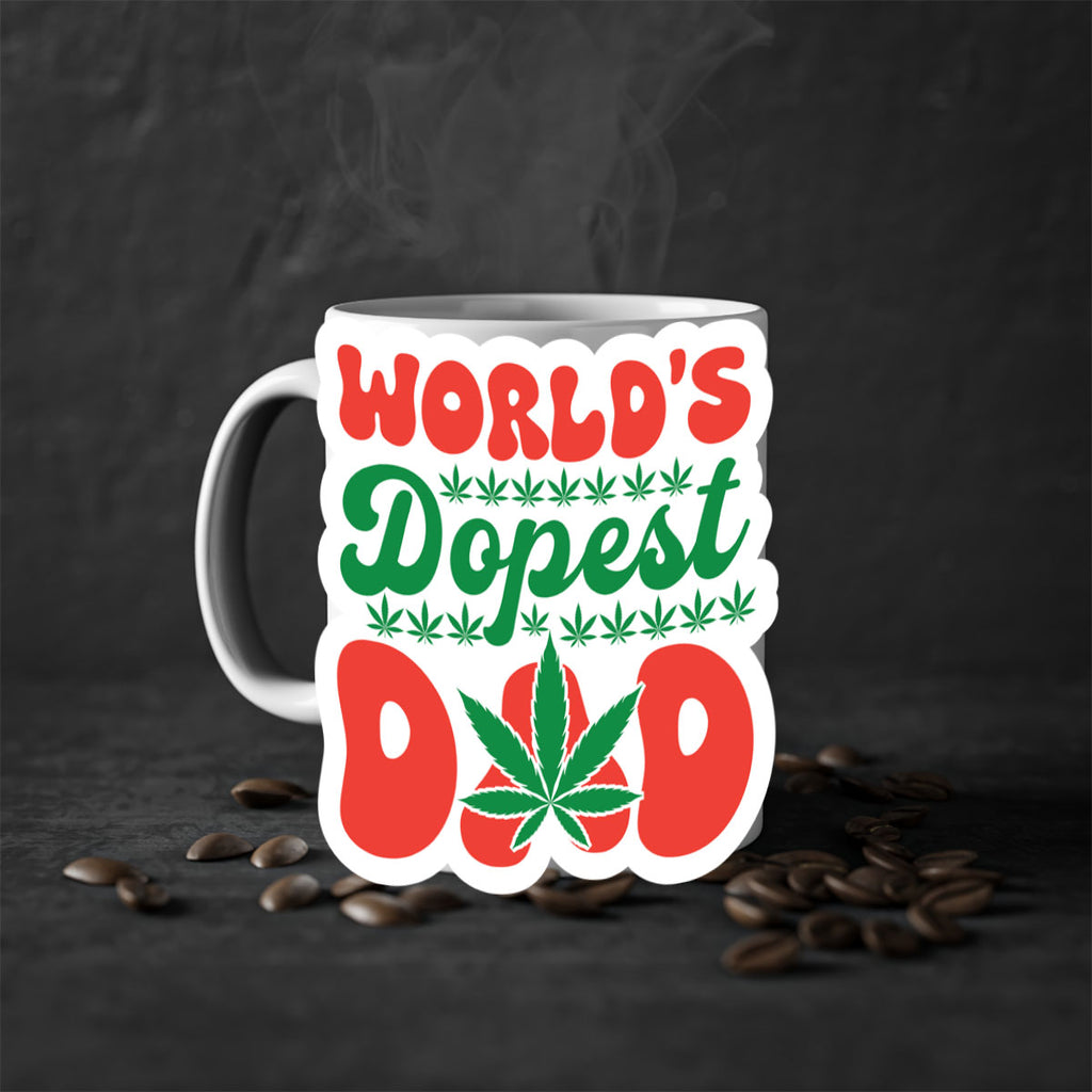 Worlds Dopest Dad 306#- marijuana-Mug / Coffee Cup