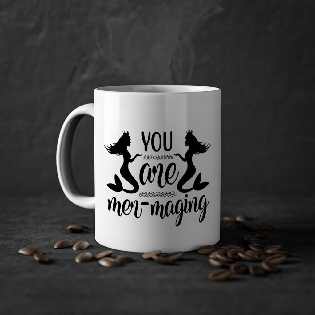 You are mermaging design 686#- mermaid-Mug / Coffee Cup