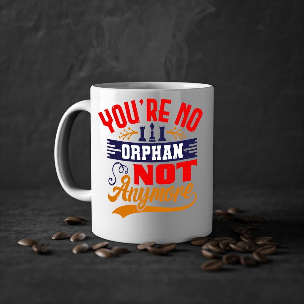 You’re no orphan not anymore 5#- chess-Mug / Coffee Cup
