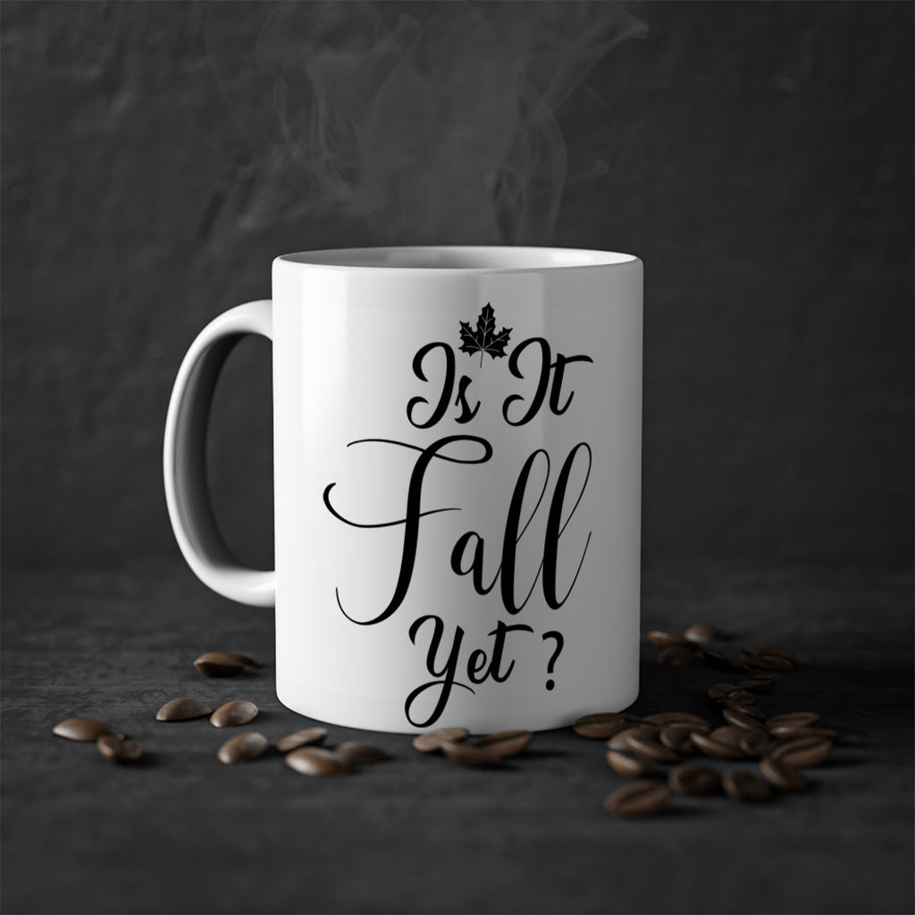 is it fall yet 355#- fall-Mug / Coffee Cup