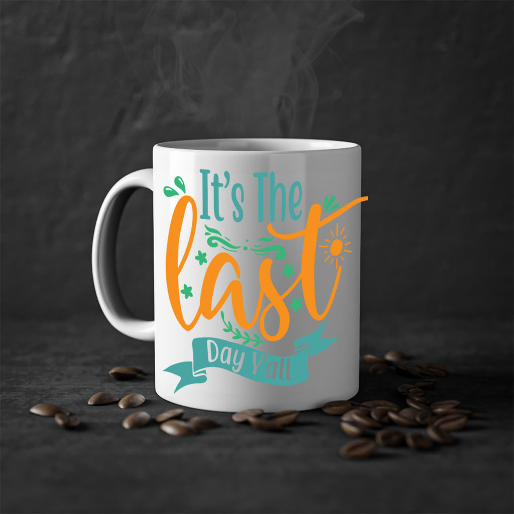 it's the last day y'all 2#- last day of school-Mug / Coffee Cup