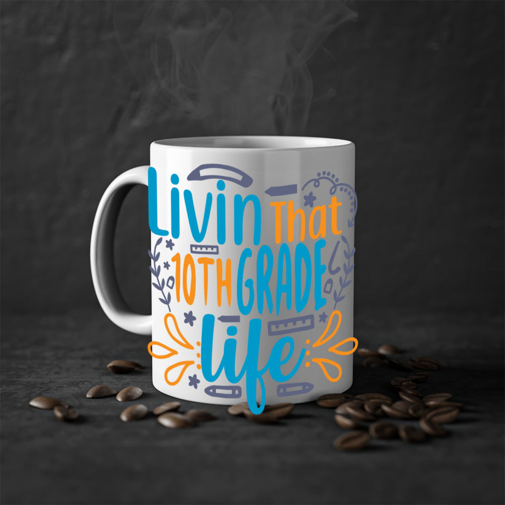 livin that 10th garde life 2#- 10th grade-Mug / Coffee Cup