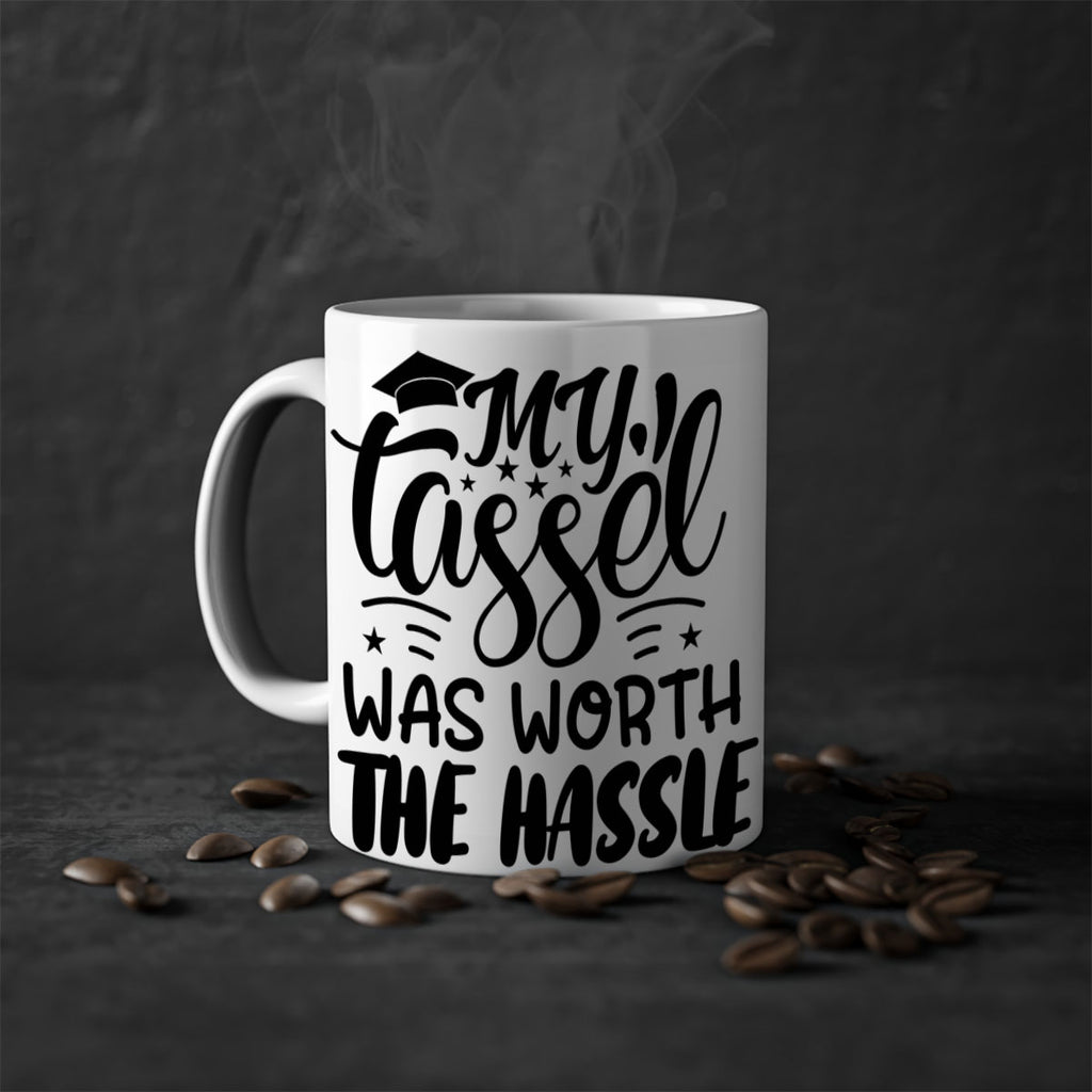my tassel was worth the hassle 5#- graduation-Mug / Coffee Cup