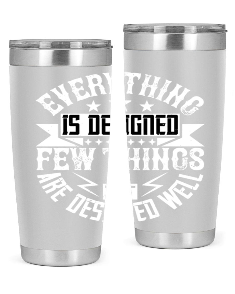 Everything is designed Few things are designed well Style 43#- architect- tumbler