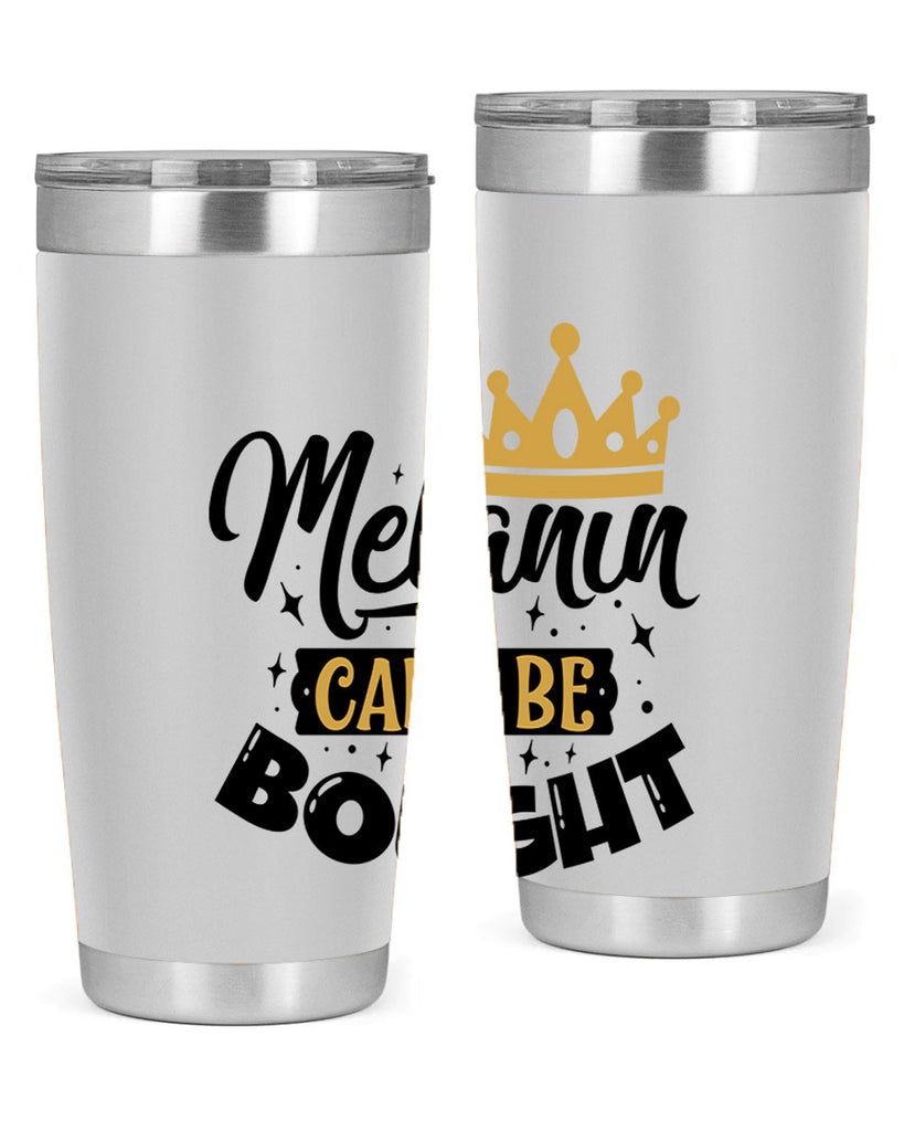 Melanin cant be bought Style 22#- women-girls- Tumbler