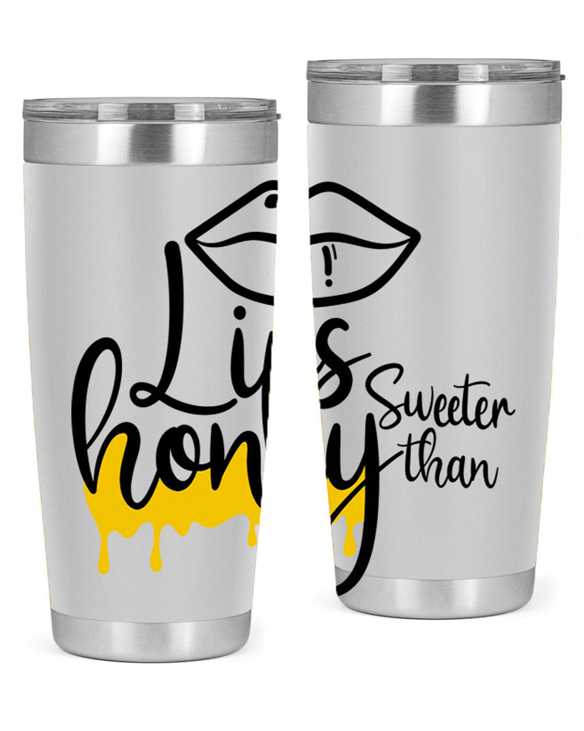 lips sweeter than honey Style 25#- women-girls- Tumbler