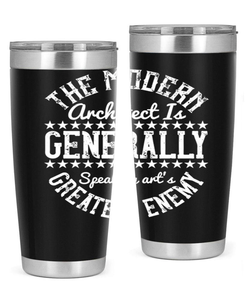 The modern architect is generally speaking arts greatest enemy Style 12#- architect- tumbler