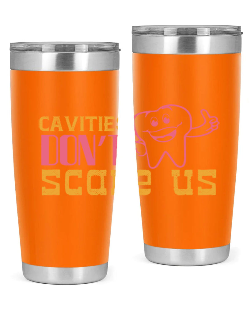 Cavities don’t scare us Style 49#- dentist- tumbler