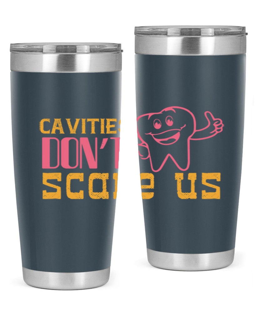 Cavities don’t scare us Style 49#- dentist- tumbler